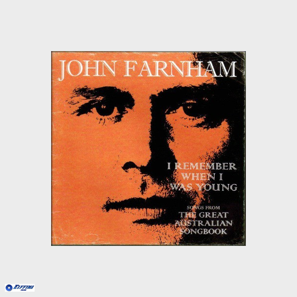 John Farnham - I Remember When I Was Young (Songs From The Great Australian Songbook) (2005)