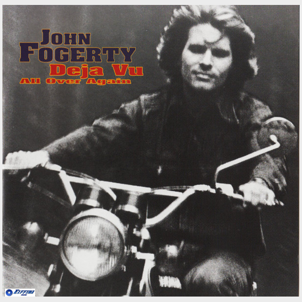 John Fogerty - Deja Vu All Over Again (2004)