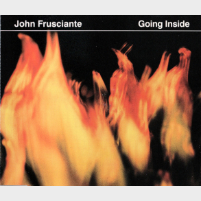 John Frusciante - Going Inside (2001)