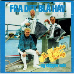 John Godtfredsen, Bent Vigg &amp; Skipper Selv - Fra Det Bl� Hav (1999)