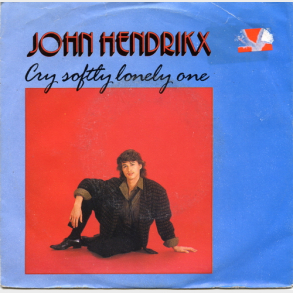 John Hendrikx - Cry Softly Lonely One (1986)