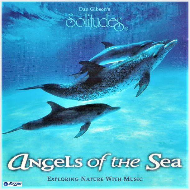 John Herberman, Dan Gibson - Angels Of The Sea (1995)