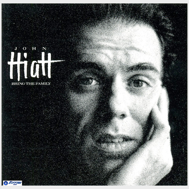 John Hiatt - Bring The Family (1987)