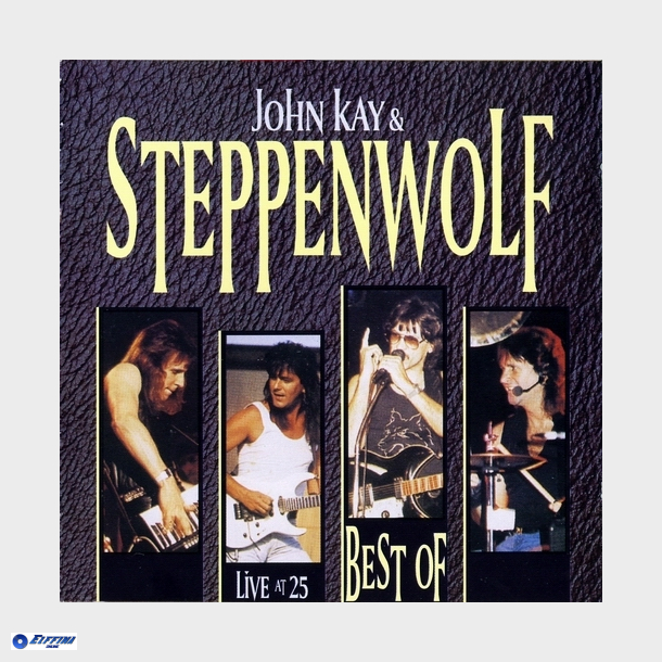 John Kay &amp; Steppenwolf - Live At 25 Best Off (1995)