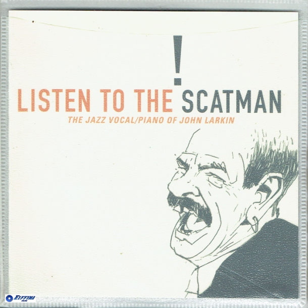 John Larkin - Listen To The Scatman (2001)