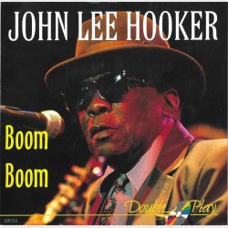 John Lee Hooker - Boom Boom (Double Play)