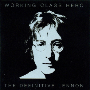 John Lennon - Working Class Hero (The Definitive Lennon) (2005)