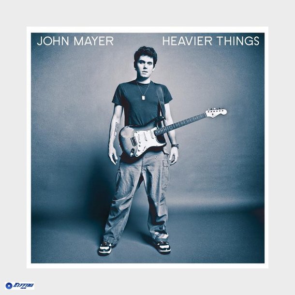 John Mayer - Heavier Things (2003)