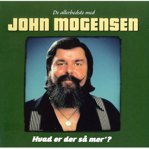 John Mogensen - De Allerbedste Med John Mogensen Hvad Er Der S� Mer' (2014)