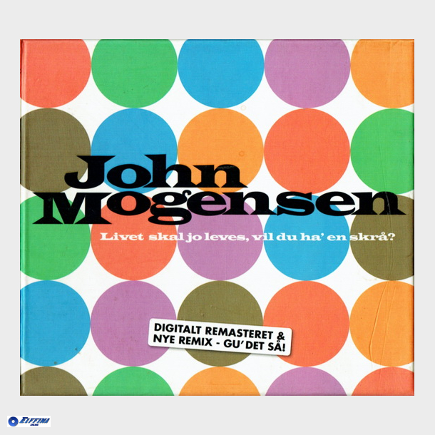 John Mogensen - Livet Skal Jo Leves, Vil Du Ha' Skr (2008)
