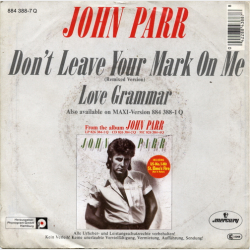 John Parr - Don't Leave Your Mark On Me (Remixed Version) (1986)