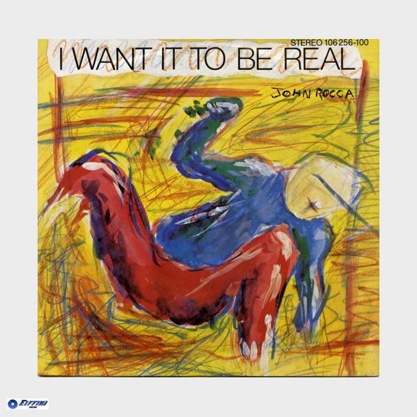 John Rocca - I Want It To Be Real (1984)