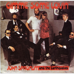 John Spagnum &amp; Earthquakes - Gimme Some Lovin' (1979)