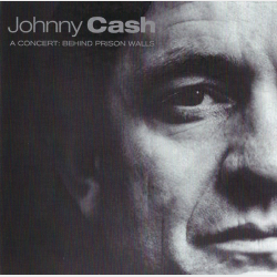 Johnny Cash - A Concert Behind Prison Walls (2003)