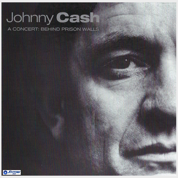 Johnny Cash - A Concert Behind Prison Walls (2003)