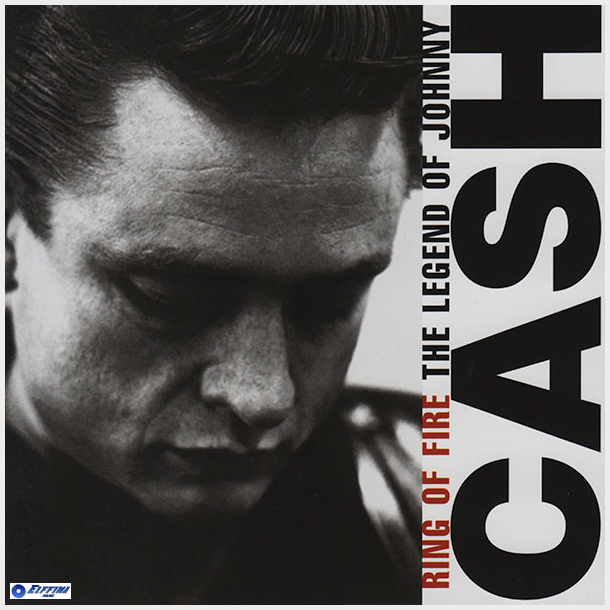 Johnny Cash - Ring Of Fire (The Legend Of) (2005)