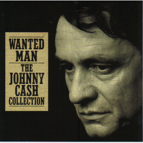 Johnny Cash - Wanted Man (The Johnny Cash Collection) (2008)