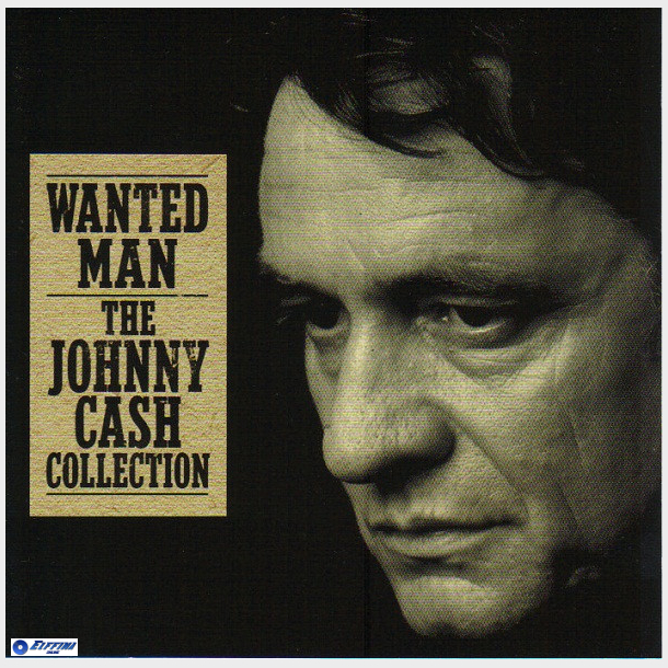 Johnny Cash - Wanted Man (The Johnny Cash Collection) (2008)