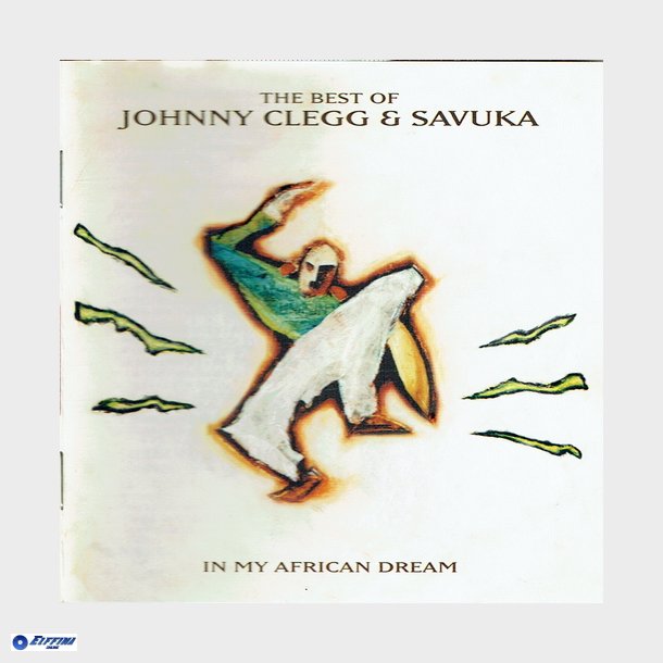 Johnny Clegg &amp; Savuka - In My African Dream (The Best Of) (1994)