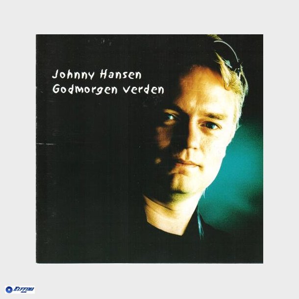 Johnny Hansen - Godmorgen Verden (1999)