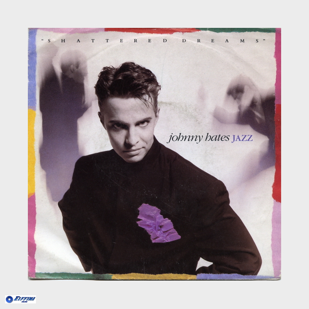 Johnny Hates Jazz - Shattered Dreams (1987)