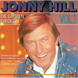 Johnny Hill - Die Grosen Erfolge Vol.2 (1993) (Success 16043CD)