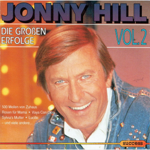 Johnny Hill - Die Grosen Erfolge Vol.2 (1993) (Success 16043CD)