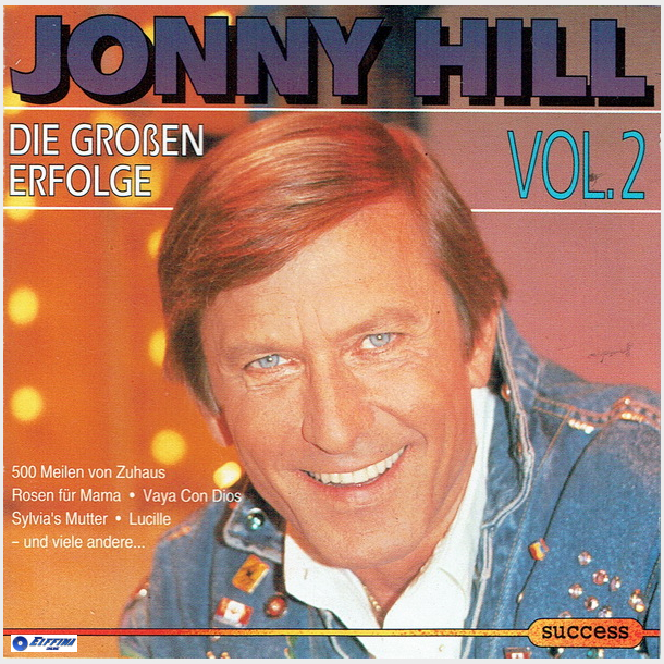 Johnny Hill - Die Grosen Erfolge Vol.2 (1993) (Success 16043CD)