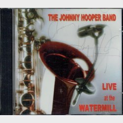 Johnny Hooper - Live At The Watermill (2000)