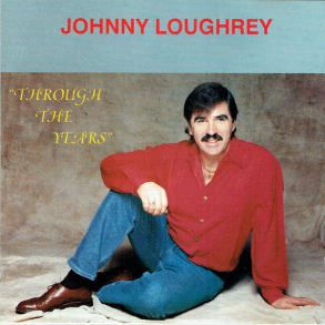 Johnny Loughrey - Through The Years (1994)