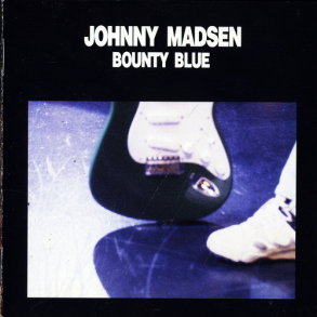 Johnny Madsen - Bounty Blue (1991)