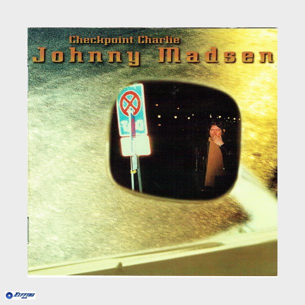 Johnny Madsen - Checkpoint Charlie (1999)