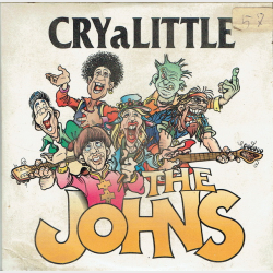 Johns, The - Cry A Little (Promo)