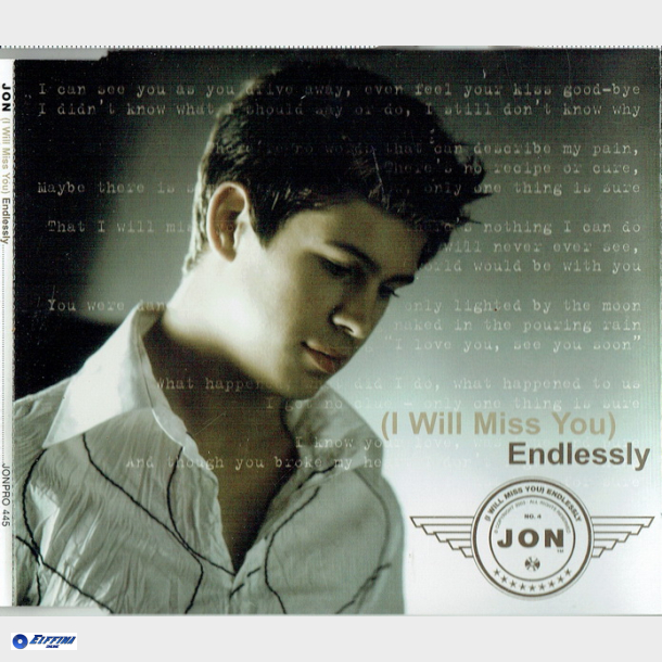 Jon - (I Will Miss You) Endlessly (Promo) (Slim)