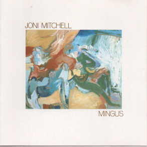 Joni Mitchell - Mingus (1979)