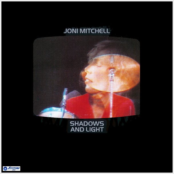 Joni Mitchell - Shadows And Light (1980)