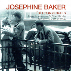 Josephine Baker - J'Ai Deux Amours (2003)