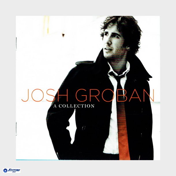 Josh Groban - A Collection (2008)