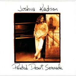 Joshua Kadison - Painted Desert Serenade (1993)