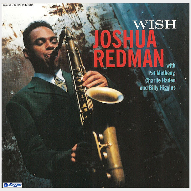 Joshua Redman - Wish (1993)
