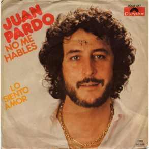 Juan Pardo - No Me Hables (1981)