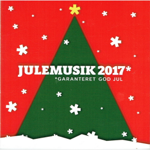 Julemusik 2017 Garanteret God Jul (2017)