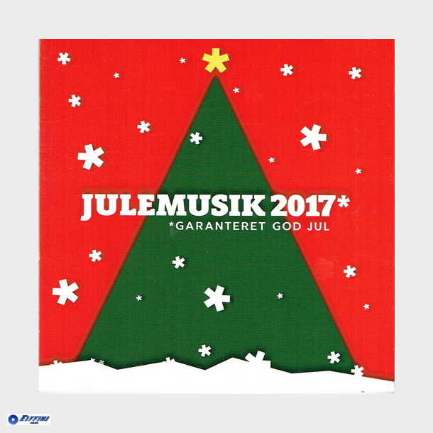 Julemusik 2017 Garanteret God Jul (2017)