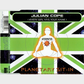 Julian Cope - Planetary Sit-In (Every Girl Has Your Name) (1996)