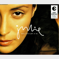 Julie - Every Little Part Of Me (2002) (Autograf)