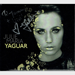 Julie Maria - Yaguar (Digi) (Autograf)