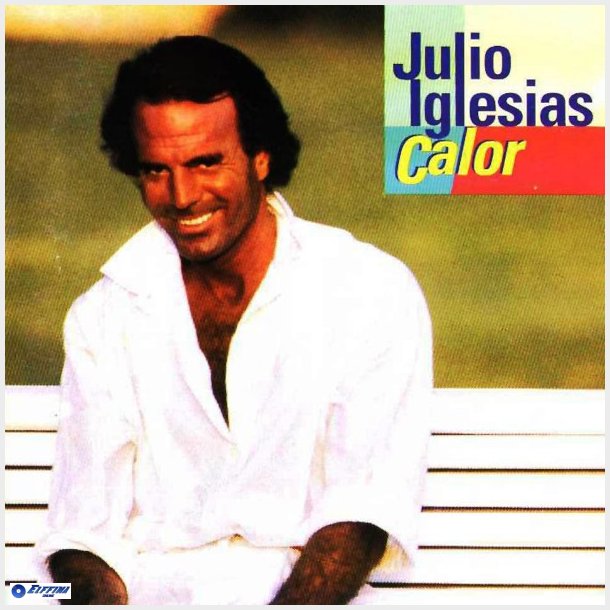 Julio Iglesias - Calor (1992)