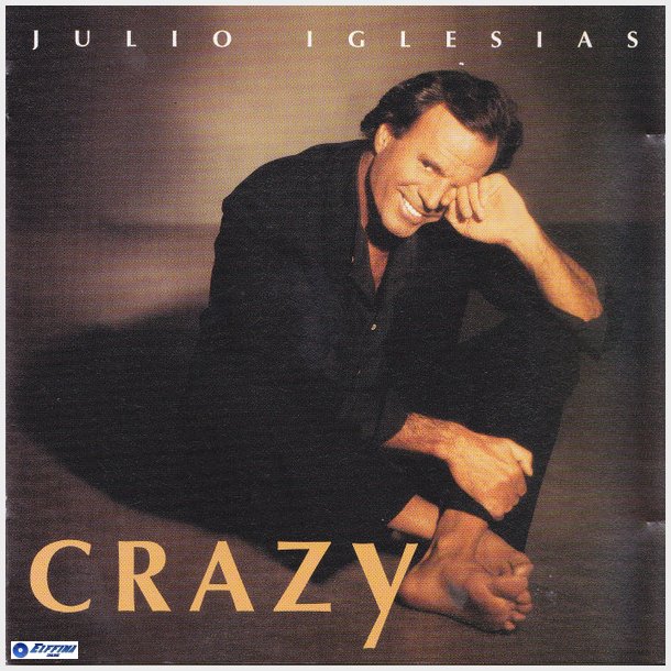 Julio Iglesias - Crazy (1994)