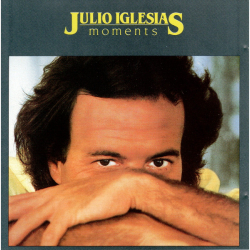 Julio Iglesias - Moments (1982)
