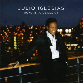 Julio Iglesias - Romantic Classics (2006)